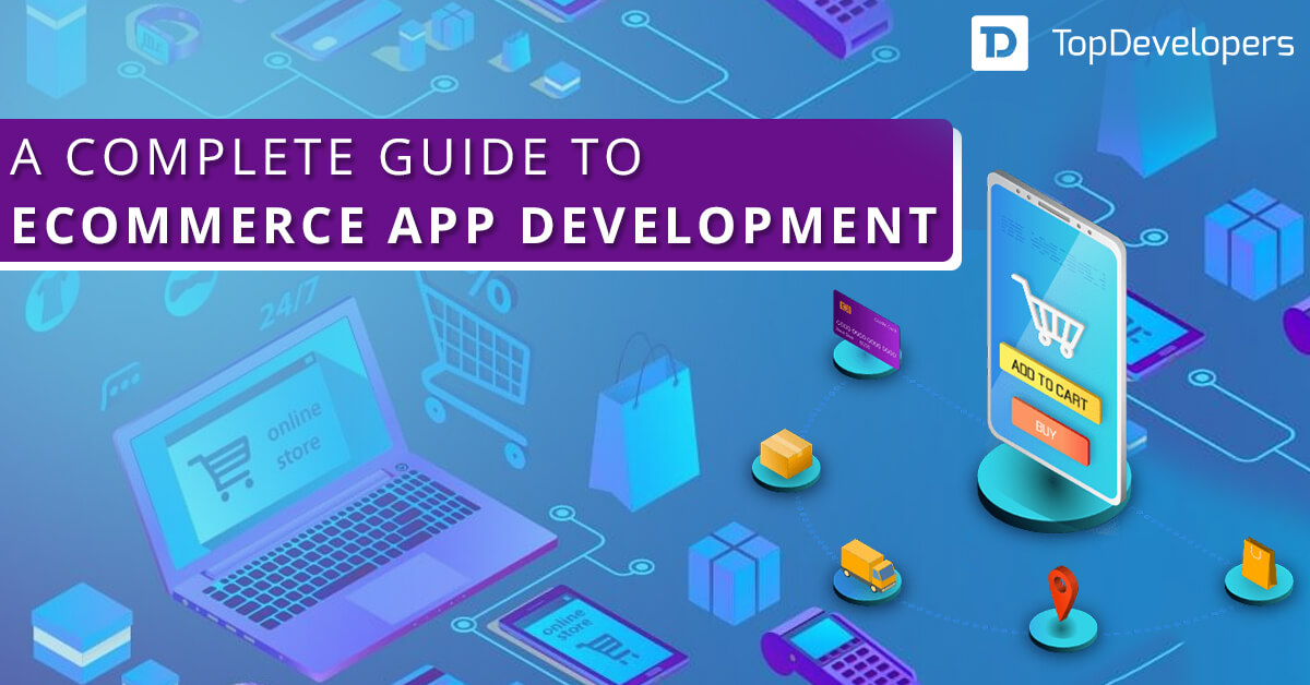 A complete guide to eCommerce app development (TD logo)