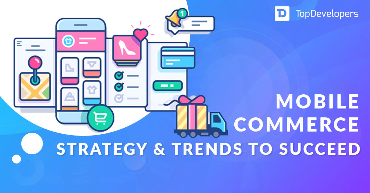 Mcommerce strategy and trends to succeed