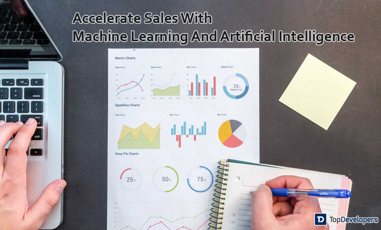Accelerate Sales With Machine Learning And Artificial Intelligence