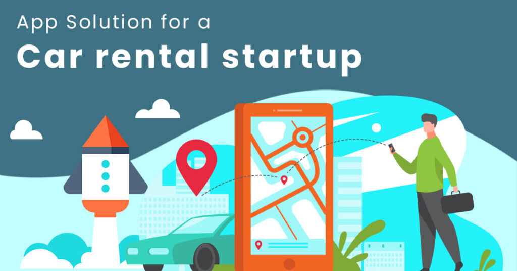 App Solution for a car rental startup