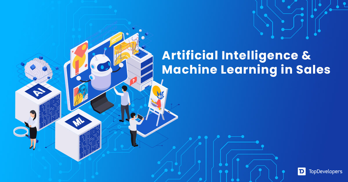 Artificial Intelligence and Machine Learning in Sales