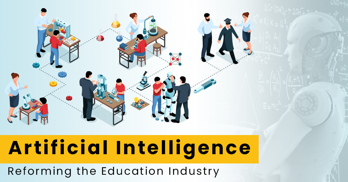 Artificial Intelligence – Reforming the Education Industry