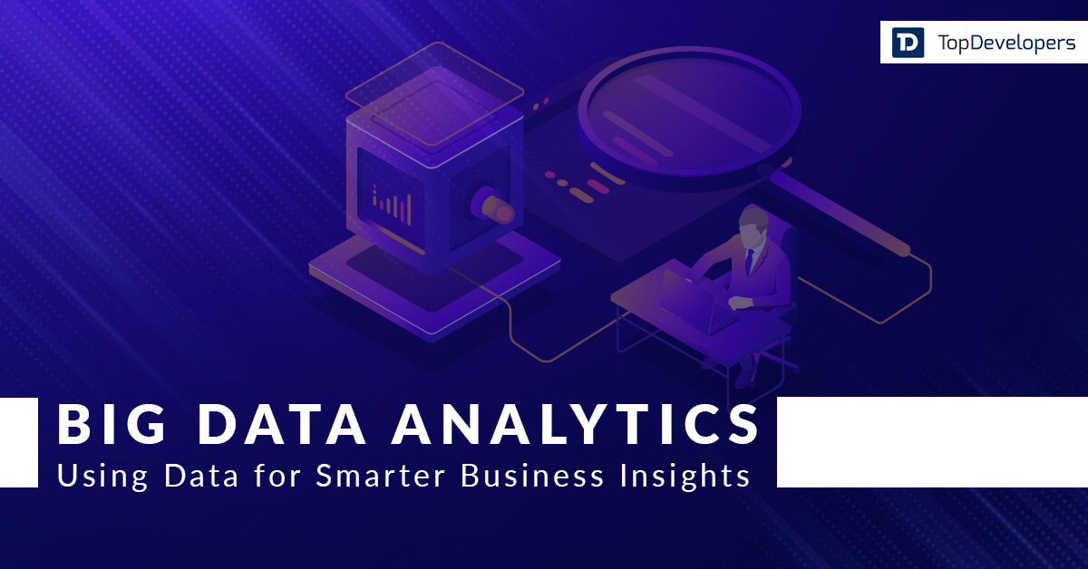Big Data Analytics using data for Smarter Insights