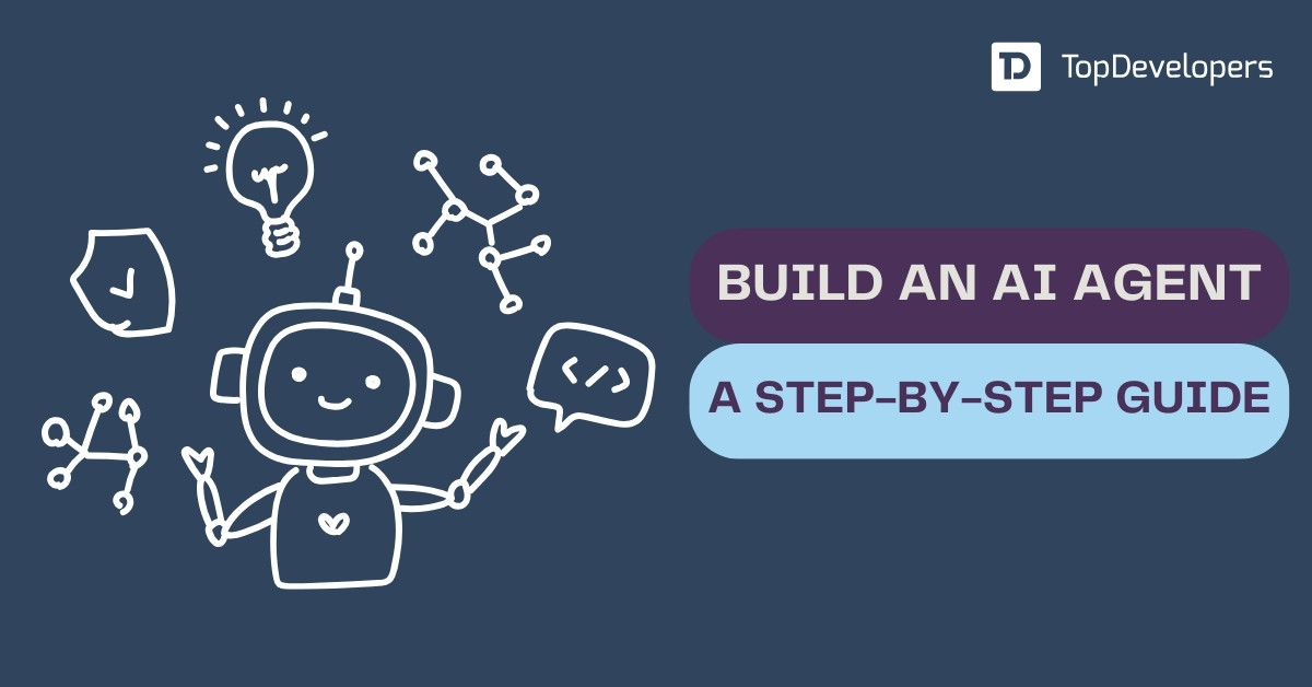 Build an AI Agent A Step-by-Step Guide