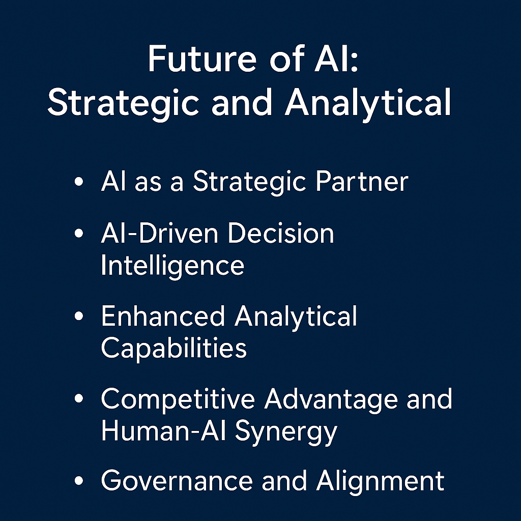 Future of AI: Strategic and Analytical