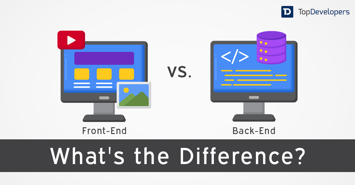 FrontEnd vs. BackEnd What's the Difference
