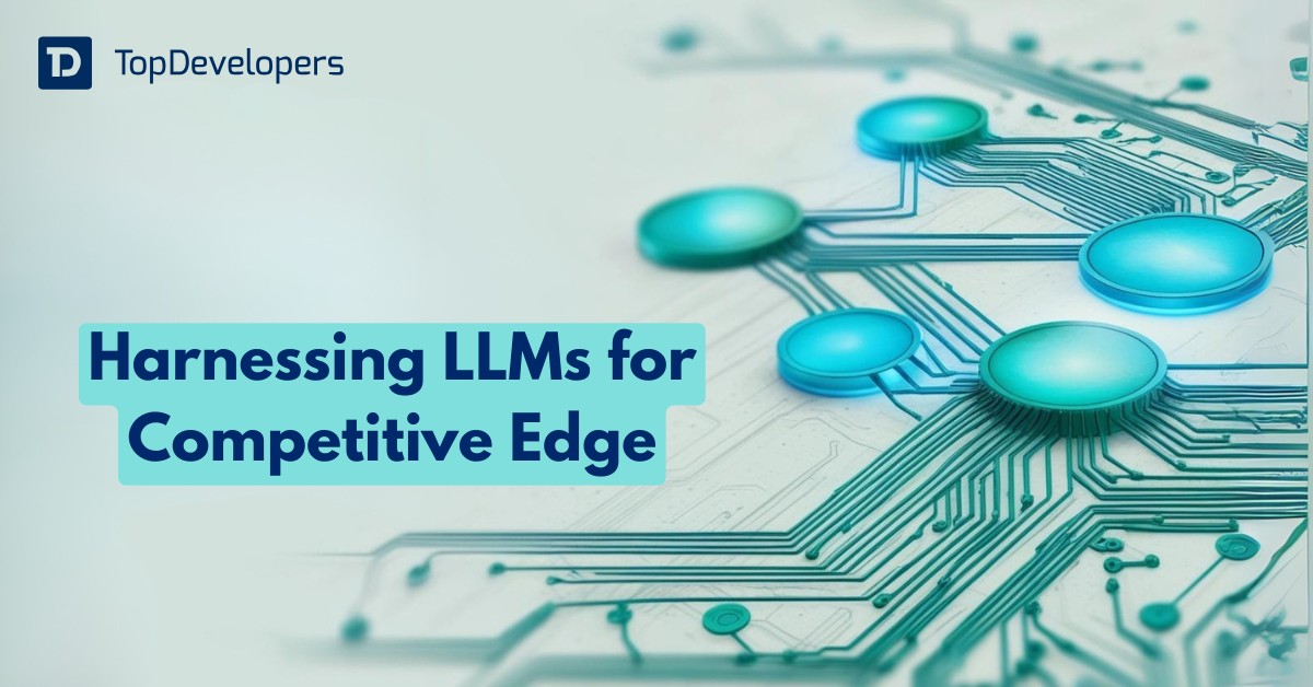 Harnessing LLMs for Competitive Edge