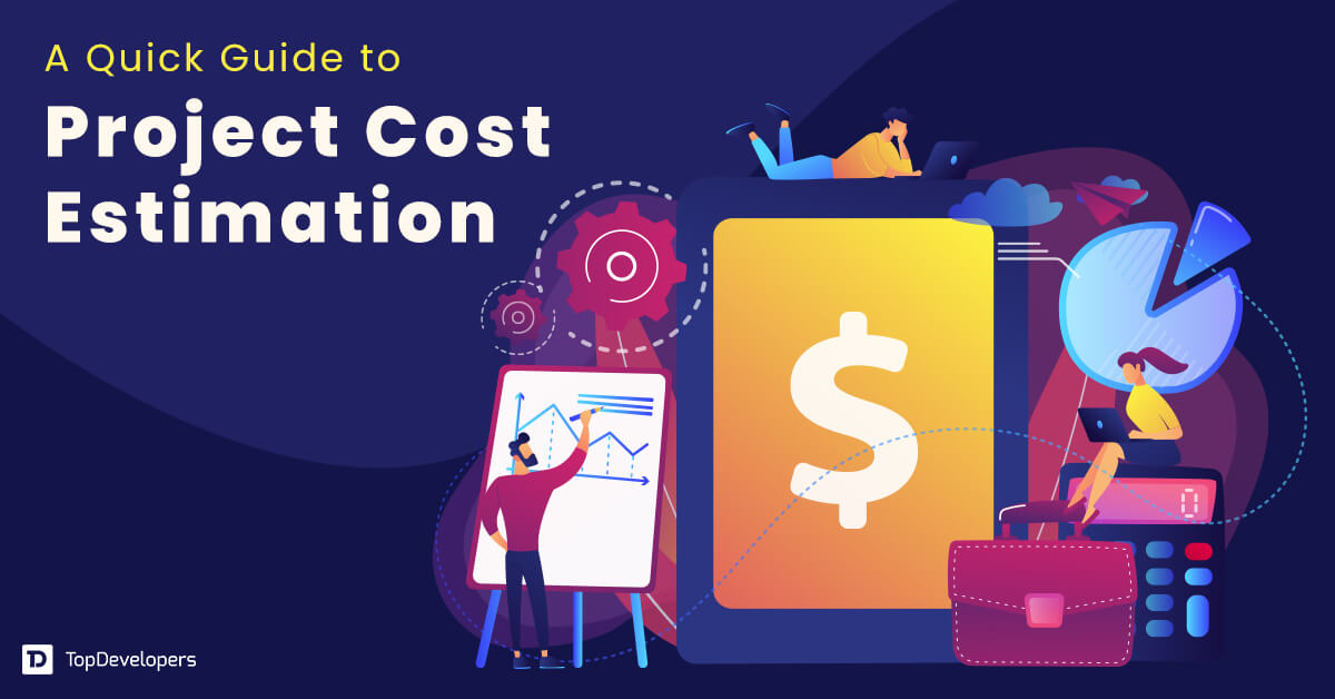 How to Describe Your Project and Get a Credible Cost Estimation