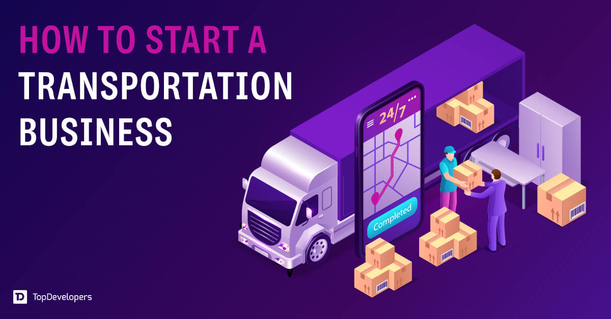 How to Start a Transportation Business
