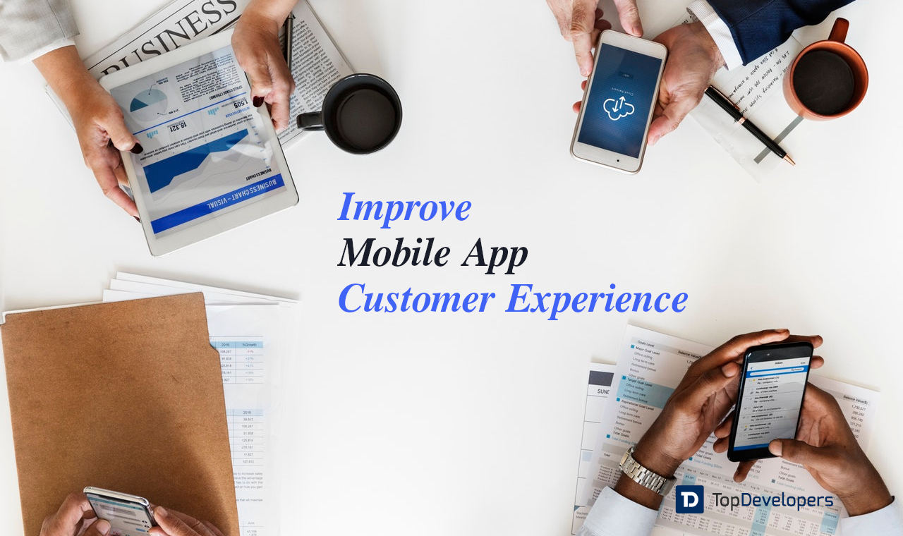 improve Mobile App Customer Experience