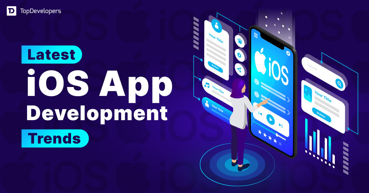 iOS App Development Trends