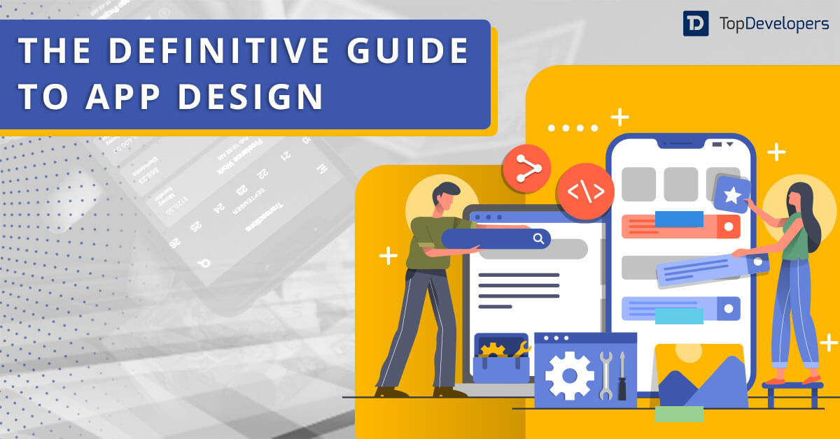 UI/UX Design Principles: Guide to Perfect App Designing Process - TopDevelopers.co