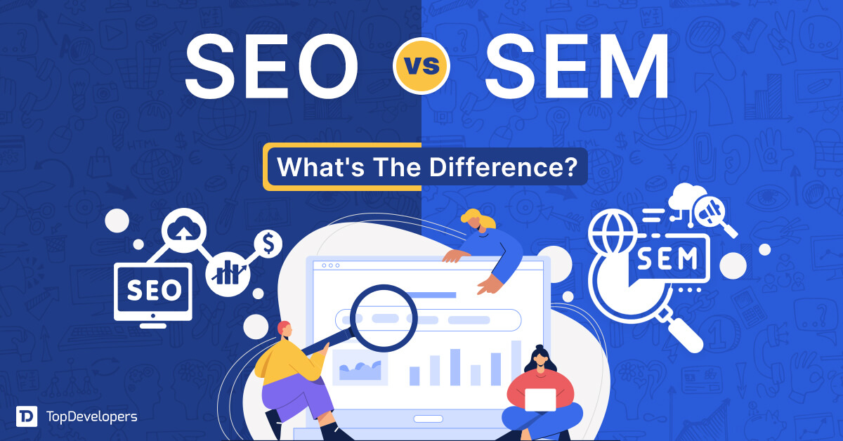 SEO vs. SEM What's The Difference