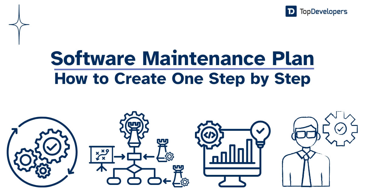 Software Maintenance Plan How to Create One Step by Step