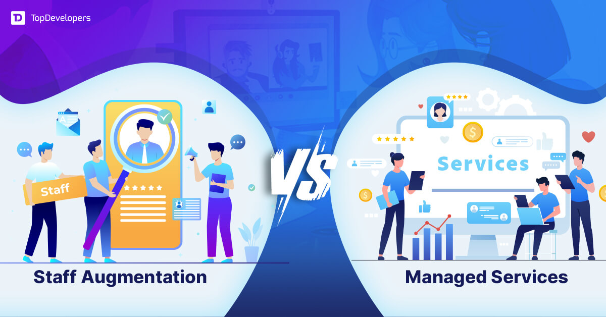 Staff Augmentation vs Managed Services