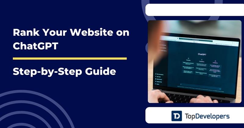 Step-by-Step Guide To Rank Your Website on ChatGPT