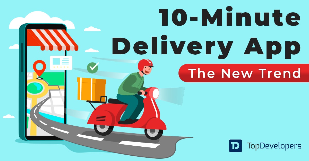 Ten Minute Delivery Apps
