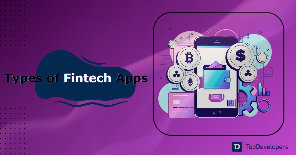 Types of Fintech Apps