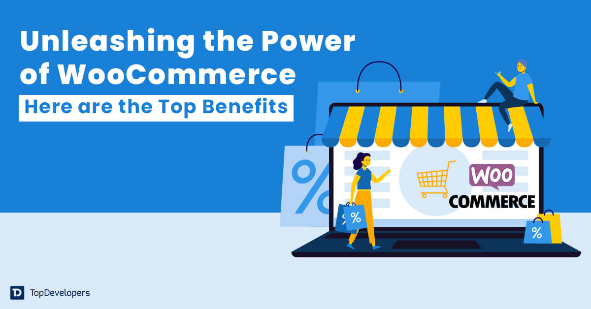 Top Benefits of WooCommerce