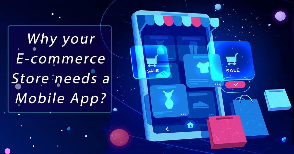 Why eCommerce store needs a mobile app