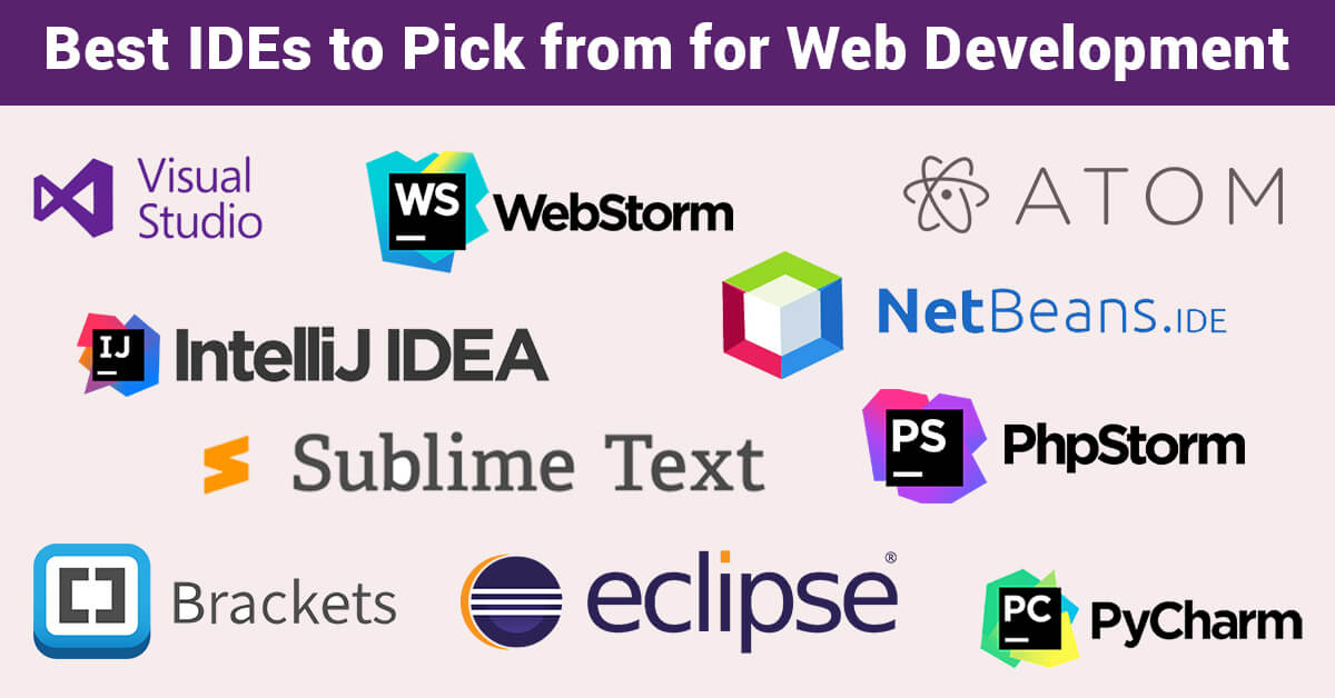 Best IDEs to Pick from for Web Development