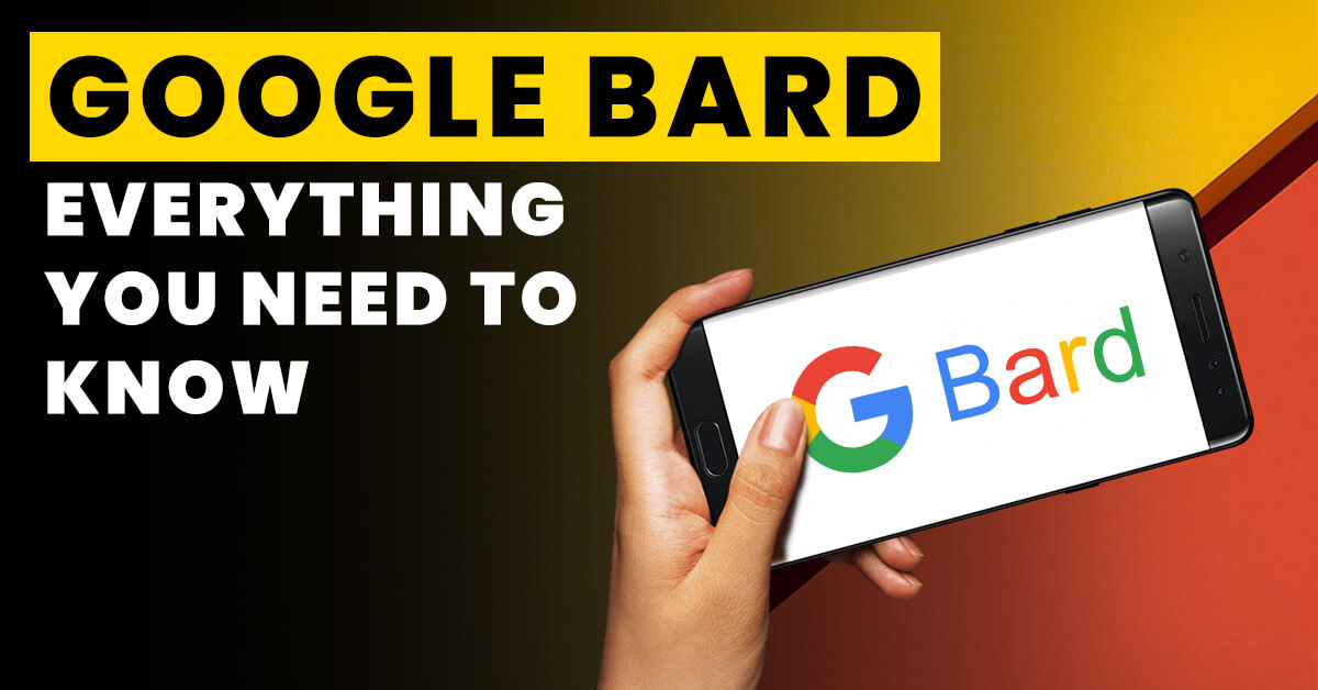 Google Bard-Everything You Need to Know