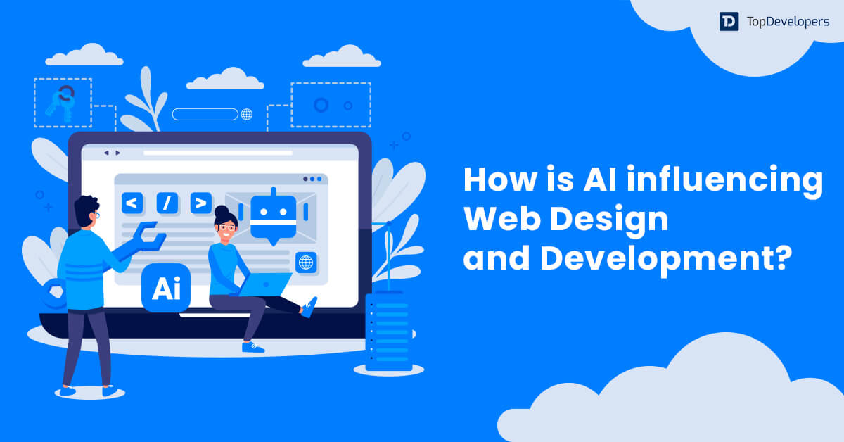 How is AI influencing Web Design & Development?