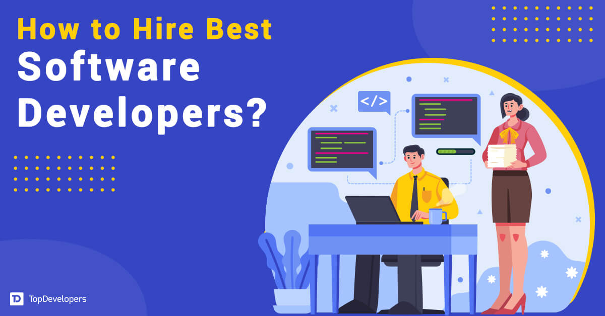 How to Hire Best Software Developers