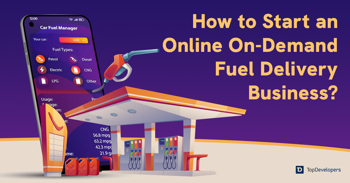 How to Start Online Fuel On-Demand Business