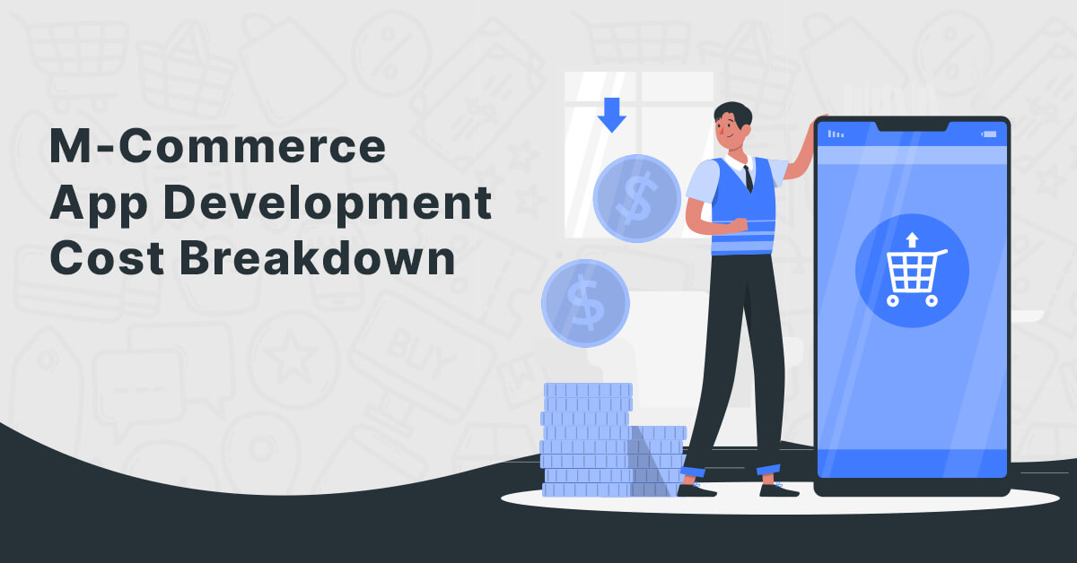 mCommerce App Development Cost Breakdown