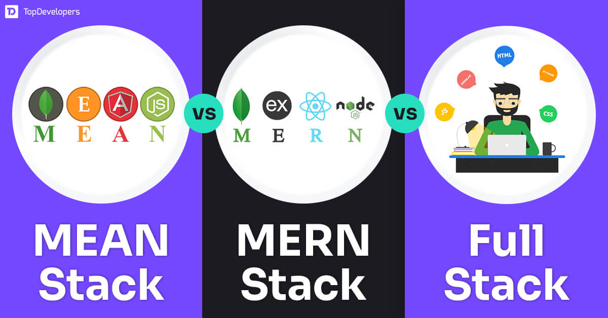 MEAN Stack vs MERN Stack vs Full Stack