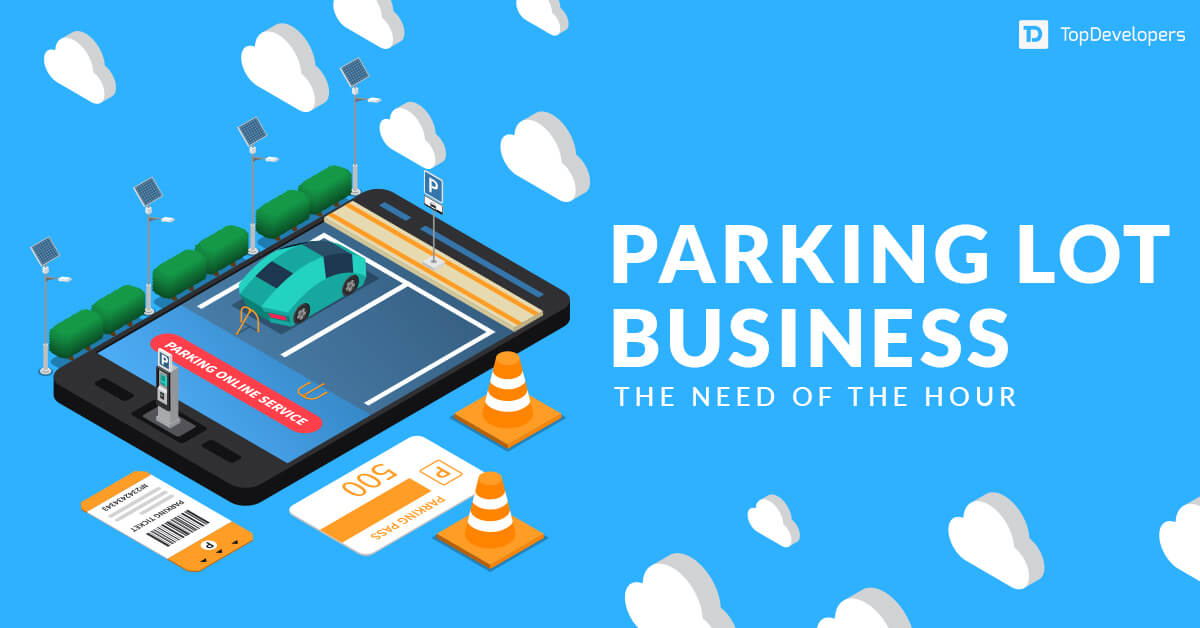 Parking lot business – the need of the hour