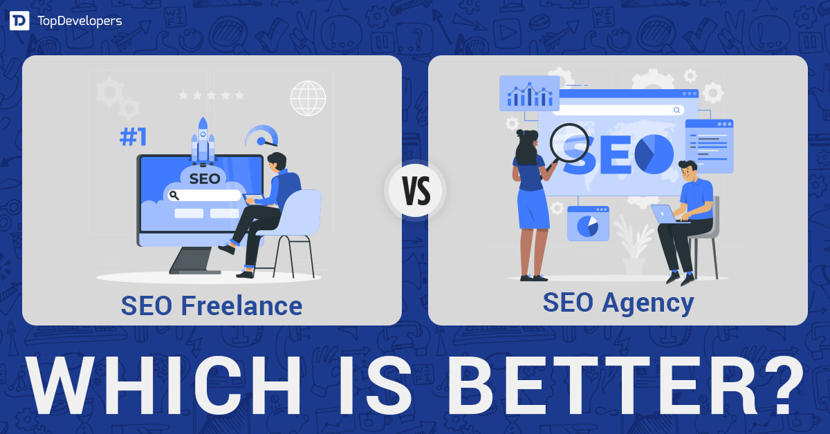 SEO Freelance vs SEO Agency Which is Better