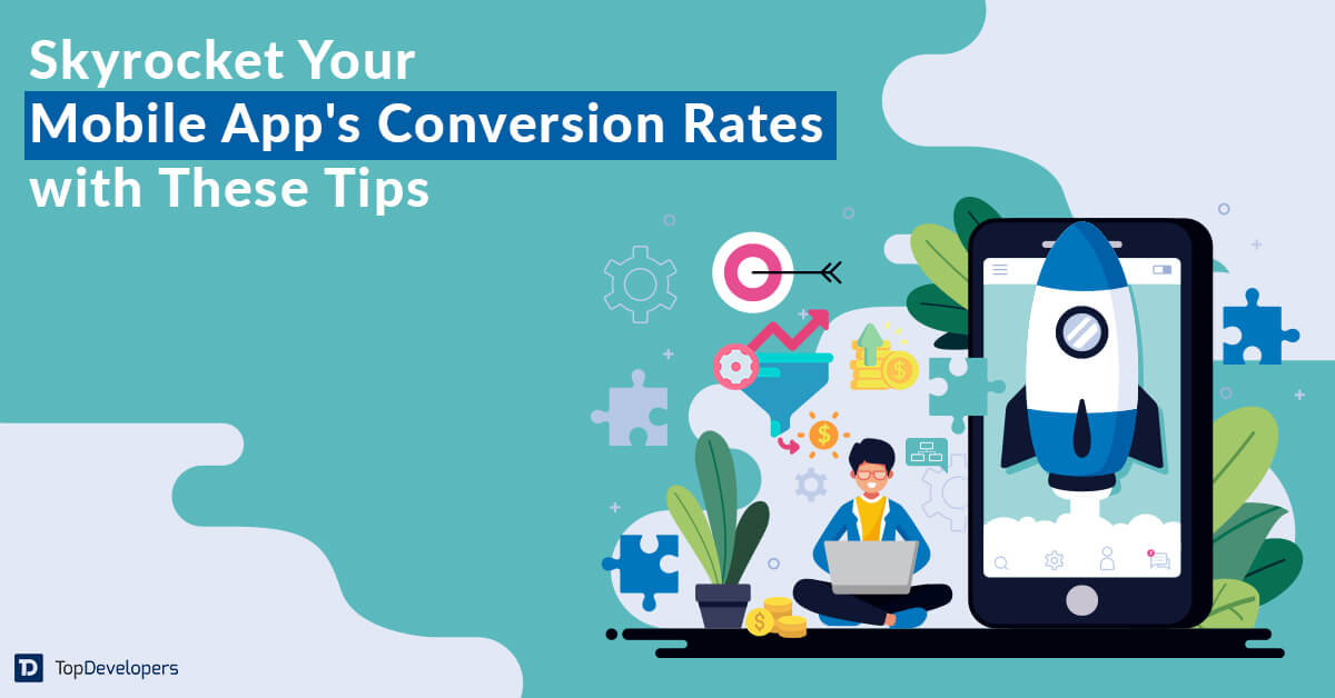 Mobile App Conversion Rates