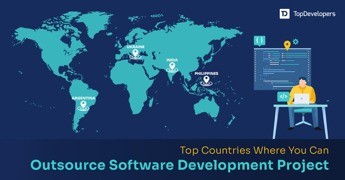 Top Countries Where You Can Outsource Software Development Project