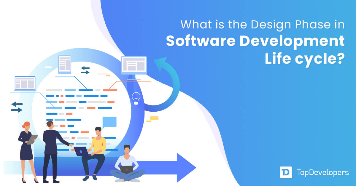 What is the Design Phase in Software Development Life cycle