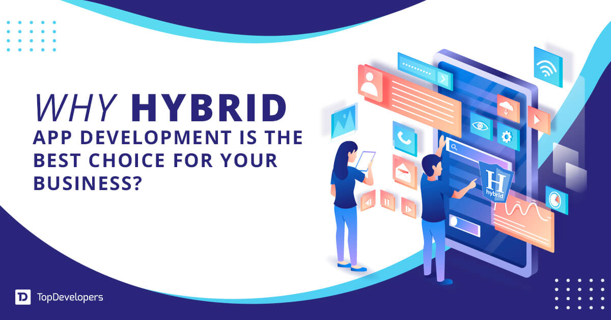 why hybrid app development
