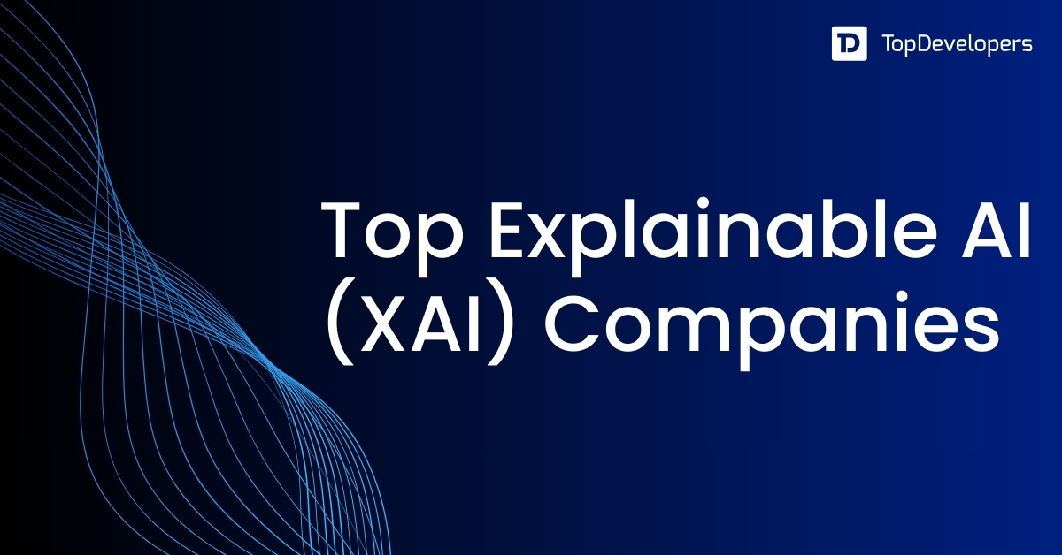 Top Explainable AI (XAI) Companies