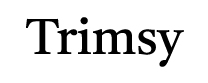 Trimsy